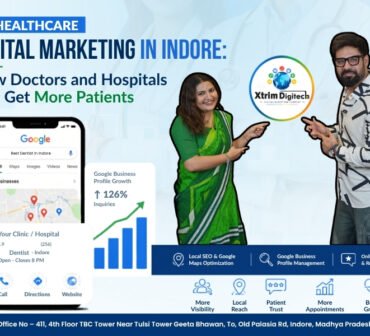 Digital marketing for doctors in Indore showing Google Maps ranking, clinic growth, and patient increase strategies with Xtrim Digitech